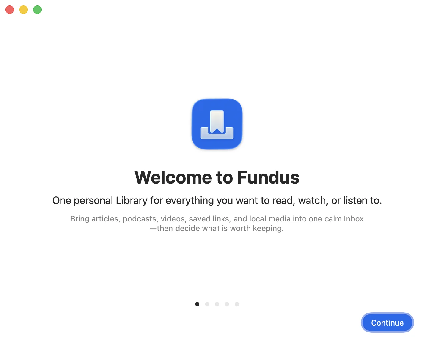 The first step of Getting Started: Welcome to Fundus. One personal Library for everything you want to read, watch, or listen to.